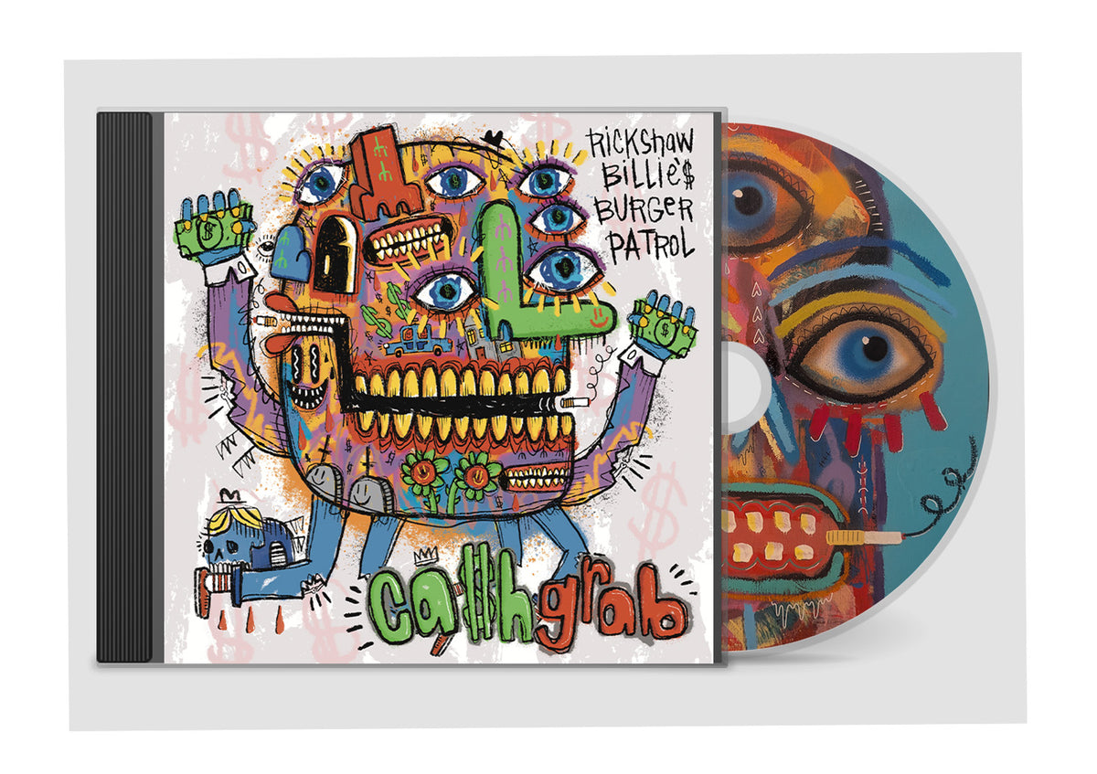PRE-ORDER: Rickshaw Billie's Burger Patrol - Ca$h Grab CD