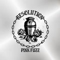 Pink Fuzz - Resolution - LP